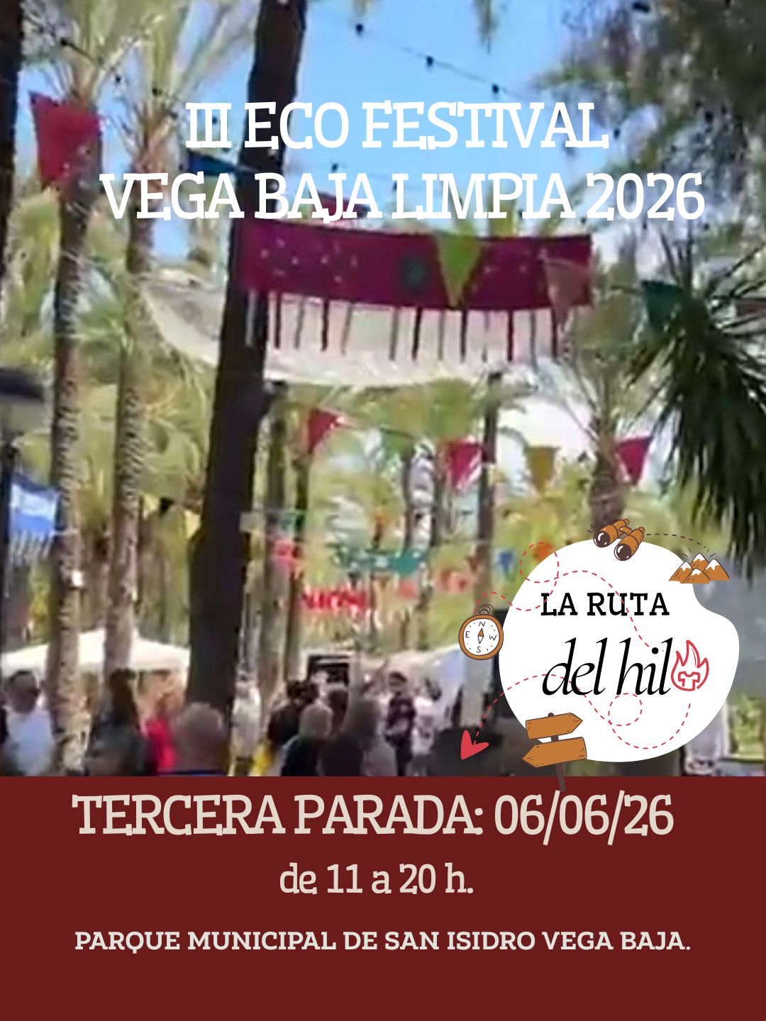 Cartel de La Ruta del Hilo en el II Eco Festival Vega Baja Limpia, el 6 de junio de 2026.